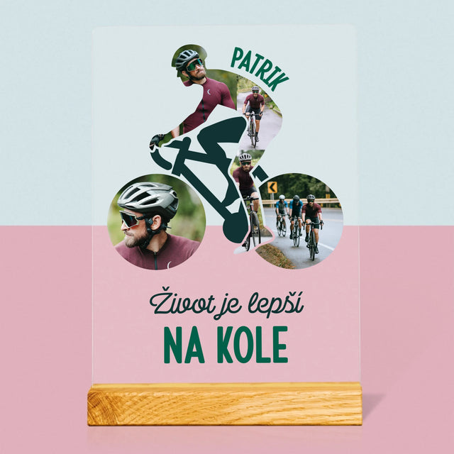 Tvar Z Fotek: Život Je Lepší Na Kole - Tisk Na Akrylovém Skle