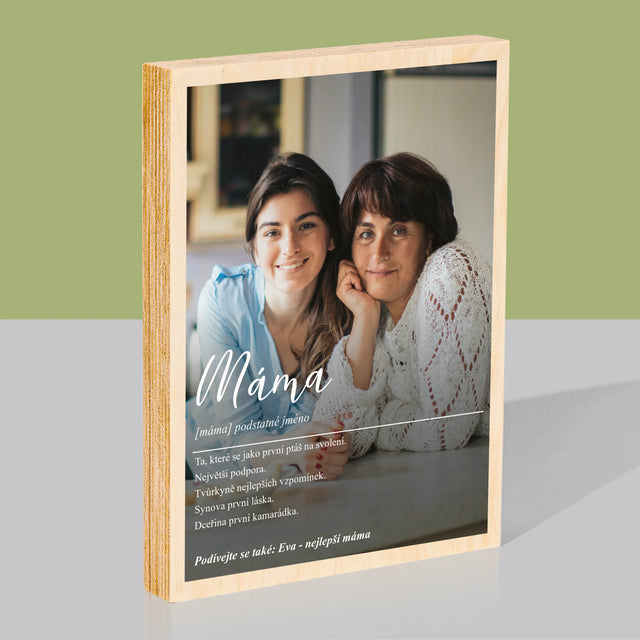 Fotografie a popisek: Definice mámy - tisk na dřevo | Česká republika