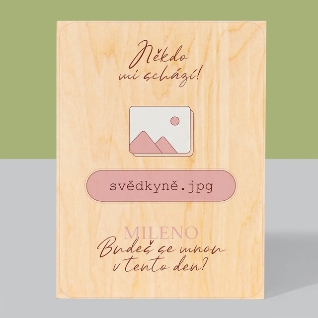 Jméno a podpis: Chybí mi někdo, svědek - tisk na dřevo | Česká republika