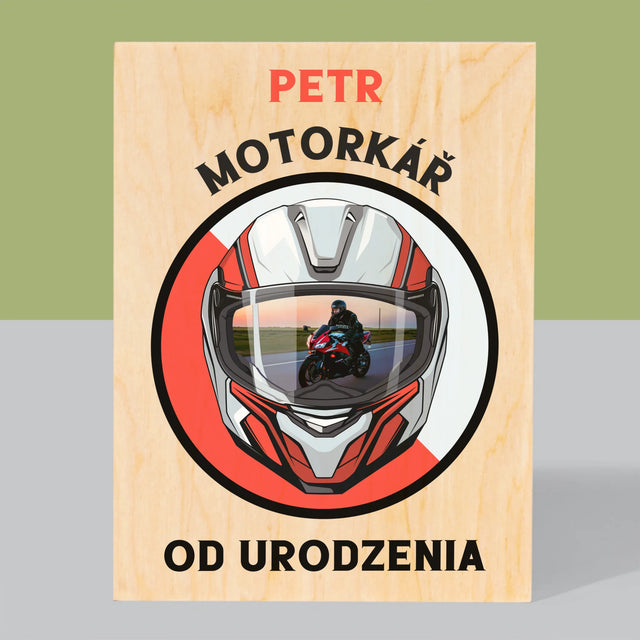 Fotografie a popisek: Motocyklista od narození - tisk na dřevě | Česká republika