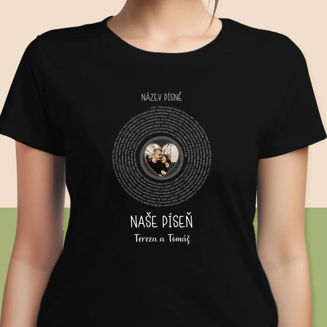 Fotka A Textem: Naše Píseň - Damské Tričko