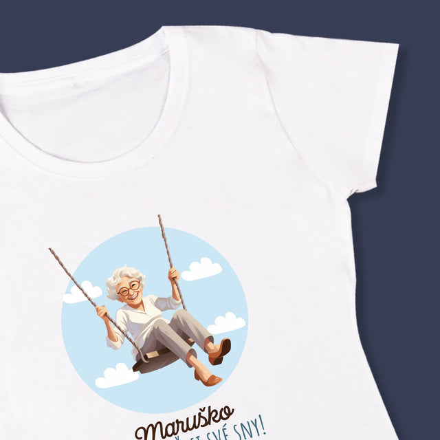 Jméno A Nápis: Splň Si Své Sny - Damské Tričko