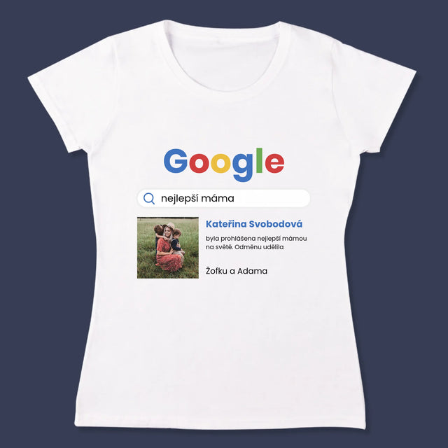 Fotka A Textem: Nejlepší Máma Výsledek Google - Damské Tričko