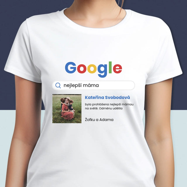 Fotka A Textem: Nejlepší Máma Výsledek Google - Damské Tričko