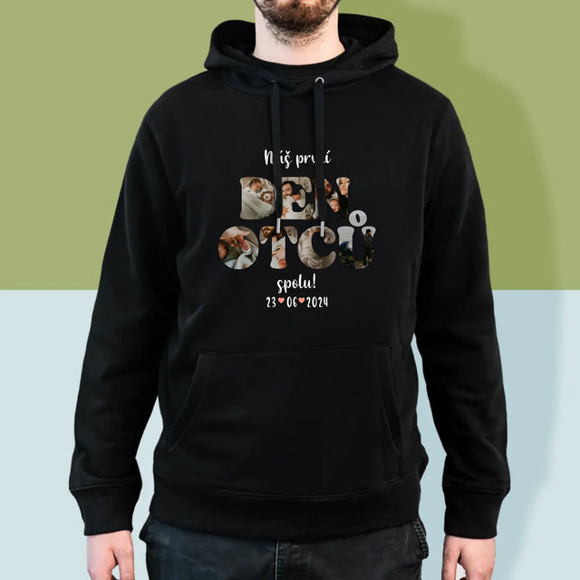 Slovo Z Fotek: Náš První Den Tátů - Pánská Mikina S Kapuci