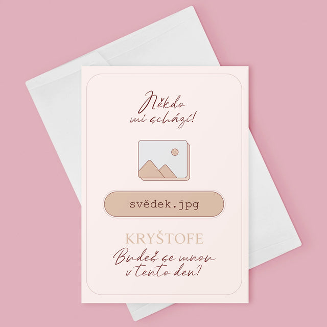 Jméno A Nápis: Někdo Mi Schází Svědek - Přání