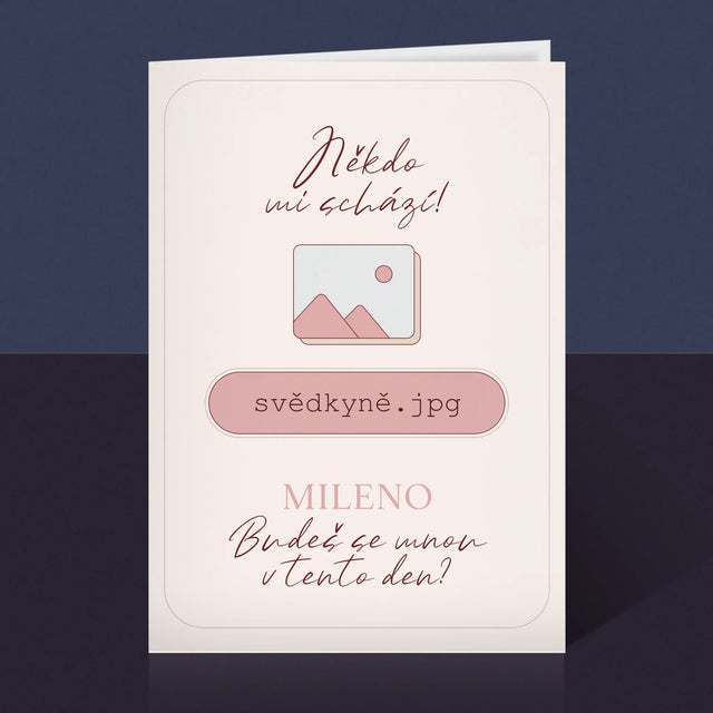 Jméno A Nápis: Někdo Mi Schází Svědkyně - Přání