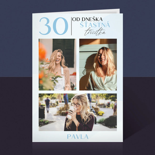 Fotokoláž: Od Dneška Šťastná 30 - Přání