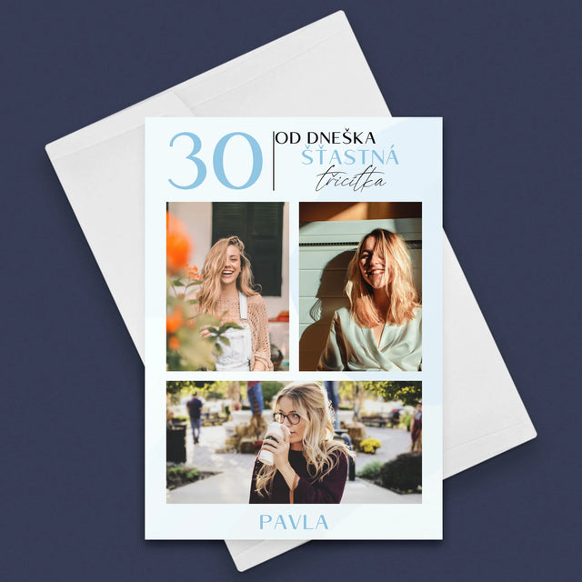Fotokoláž: Od Dneška Šťastná 30 - Přání