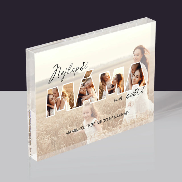 Slovo Z Fotek: Nejlepší Máma Na Světě Fotografie - Akrylový Blok