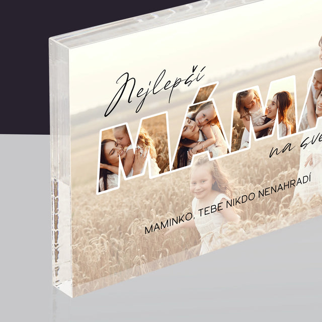 Slovo Z Fotek: Nejlepší Máma Na Světě Fotografie - Akrylový Blok
