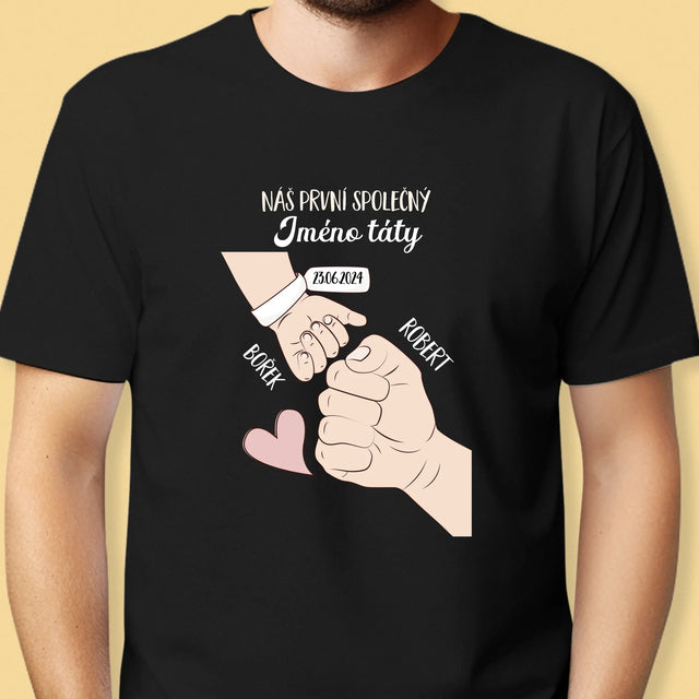 Jméno A Nápis: První Společný Den Tátů - Pánské Tričko
