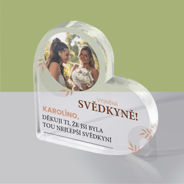 Fotka A Textem: Vysněná Svědkyně - Akrylový Blok Srdce