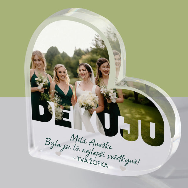 Fotka A Textem: Byla Jsi Ta Nejlepší Svědkyně - Akrylový Blok Srdce