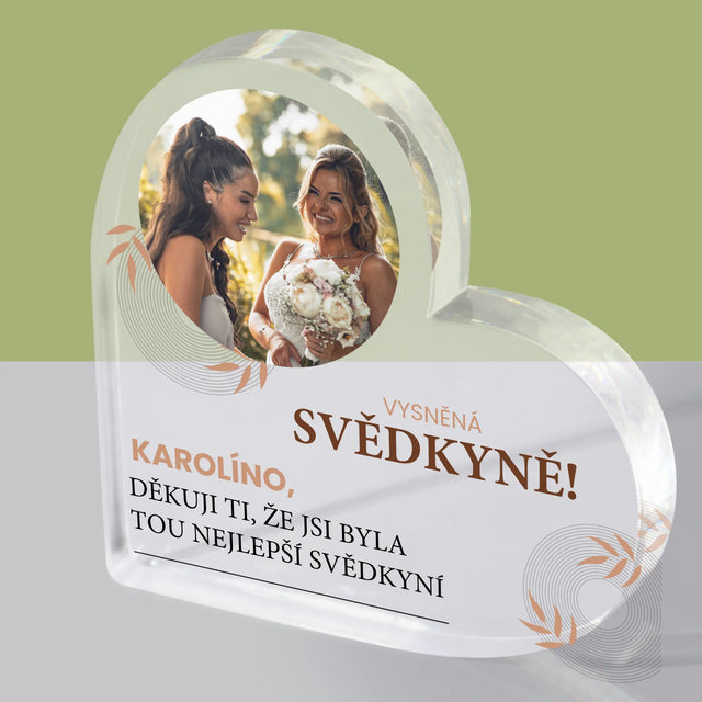 Fotka A Textem: Vysněná Svědkyně - Akrylový Blok Srdce