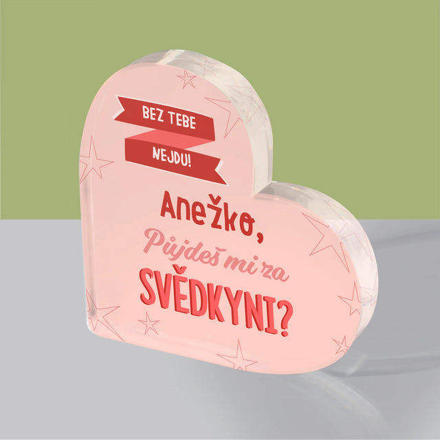 Jméno A Nápis: Bez Tebe Nejdu - Akrylový Blok Srdce