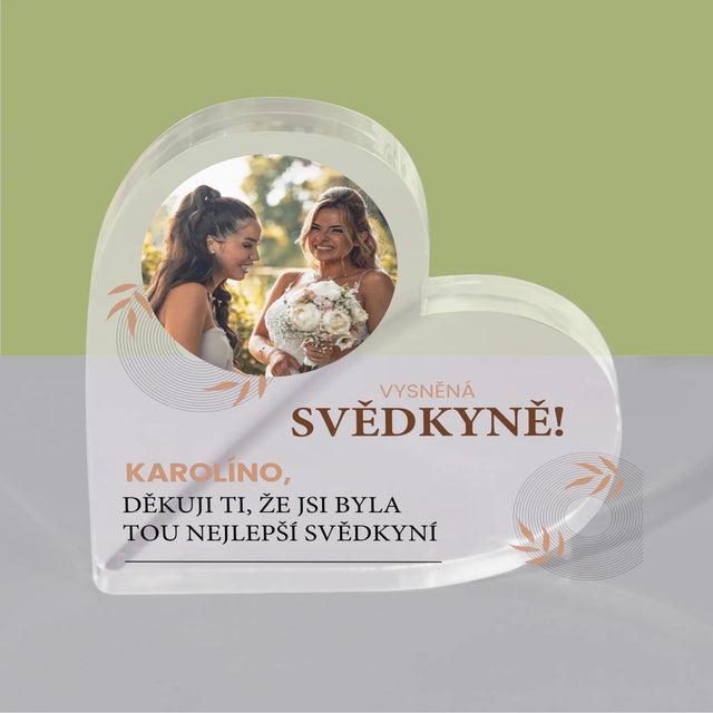 Fotka A Textem: Vysněná Svědkyně - Akrylový Blok Srdce