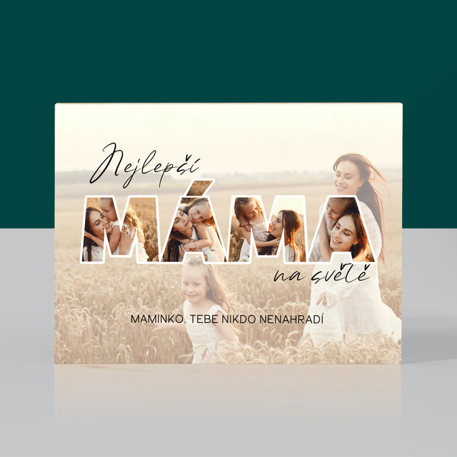 Slovo Z Fotek: Nejlepší Máma Na Světě Fotografie - Tisk Na Dřevo