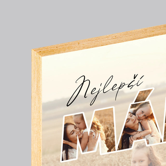 Slovo Z Fotek: Nejlepší Máma Na Světě Fotografie - Tisk Na Dřevo