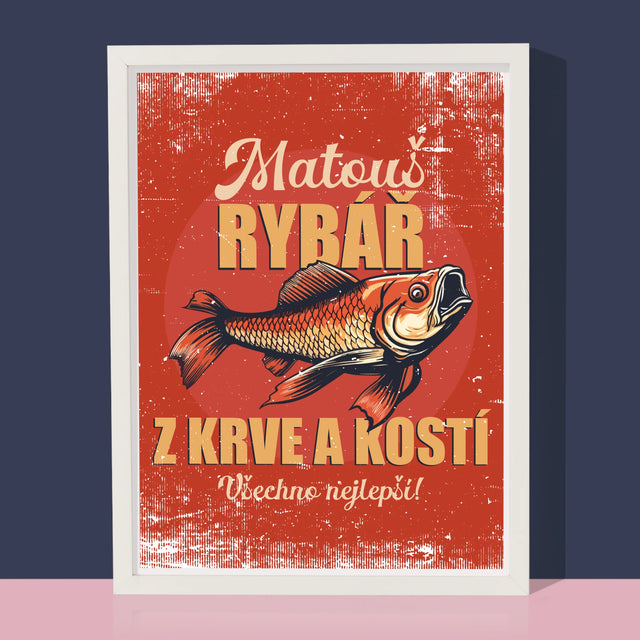 Jméno A Nápis: Rybář Z Krve A Kostí - Tisk V Rámečku
