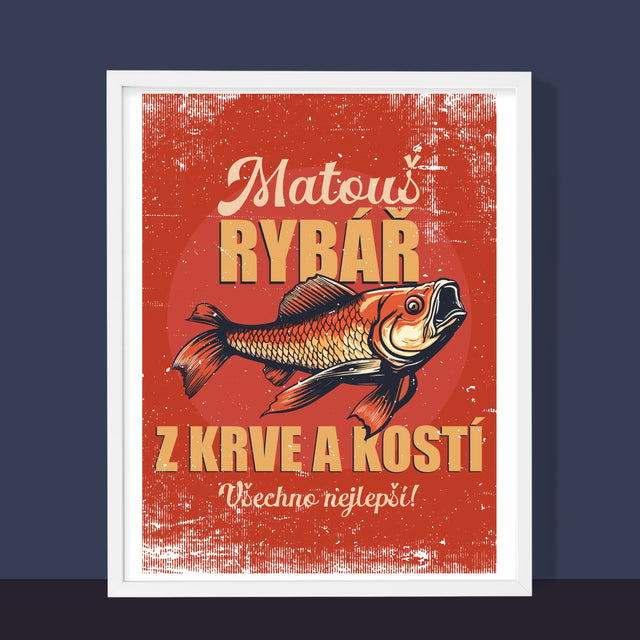 Jméno A Nápis: Rybář Z Krve A Kostí - Tisk V Rámečku