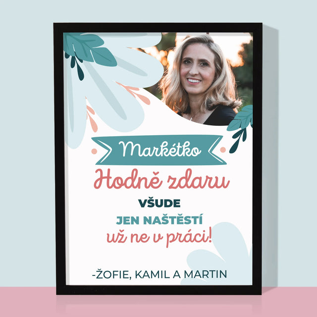 Fotka A Textem: Hodně Zdaru Nikoli V Práci - Tisk V Rámečku