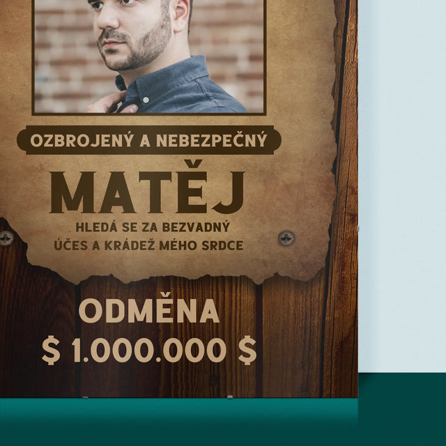 Fotografie a popisek: Hledaný muž - personalizovaný plakát | CZ