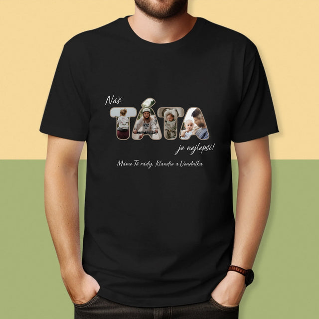 Slovo Z Fotek: Náš Táta Je Nejlepší - Pánské Tričko