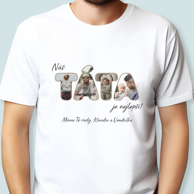 Slovo Z Fotek: Náš Táta Je Nejlepší - Pánské Tričko