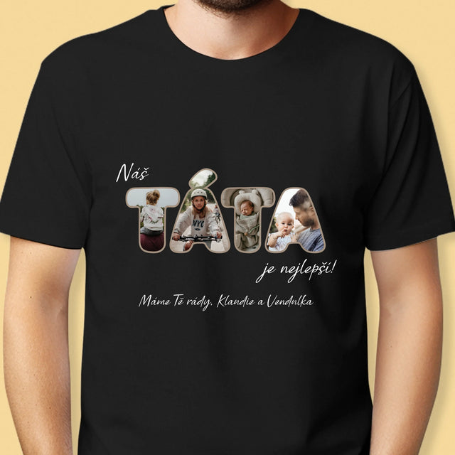 Slovo Z Fotek: Náš Táta Je Nejlepší - Pánské Tričko