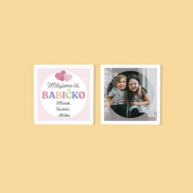 Fotokoláž: Miluji Tě, Babi - Podtácky Pod Hrnky