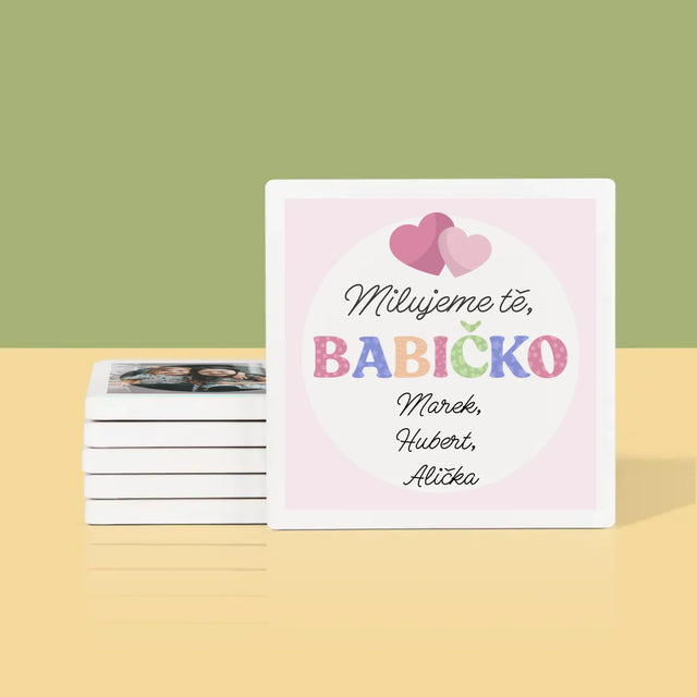 Fotokoláž: Miluji Tě, Babi - Podtácky Pod Hrnky