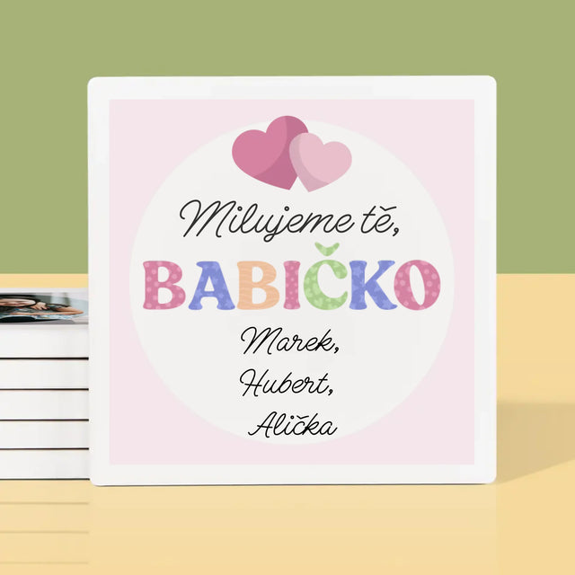 Fotokoláž: Miluji Tě, Babi - Podtácky Pod Hrnky