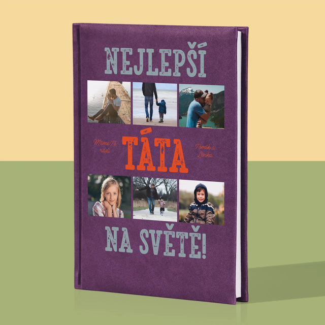 Fotokoláž: Nejlepší Táta Na Světě Snímky - Zápisník