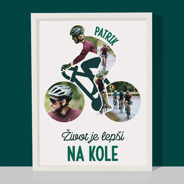 Tvar Z Fotek: Život Je Lepší Na Kole - Tisk V Rámečku