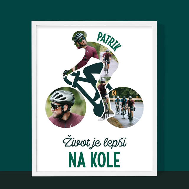 Tvar Z Fotek: Život Je Lepší Na Kole - Tisk V Rámečku