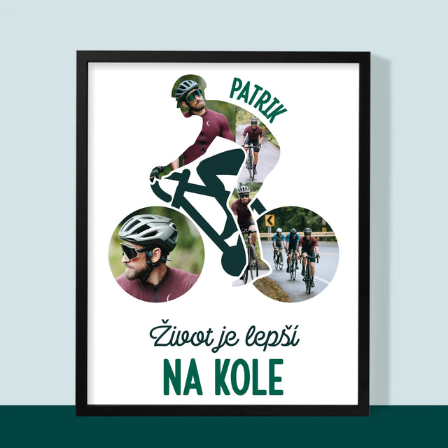 Tvar Z Fotek: Život Je Lepší Na Kole - Tisk V Rámečku