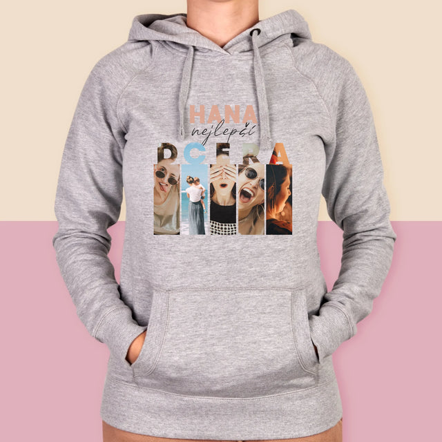 Fotokoláž: Nejlepší Dcera - Dámská Mikina S Kapuci