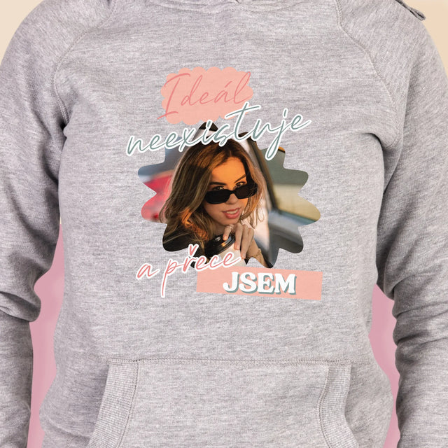 Fotka S Textem: Ideál Neexistuje - Dámská Mikina S Kapuci