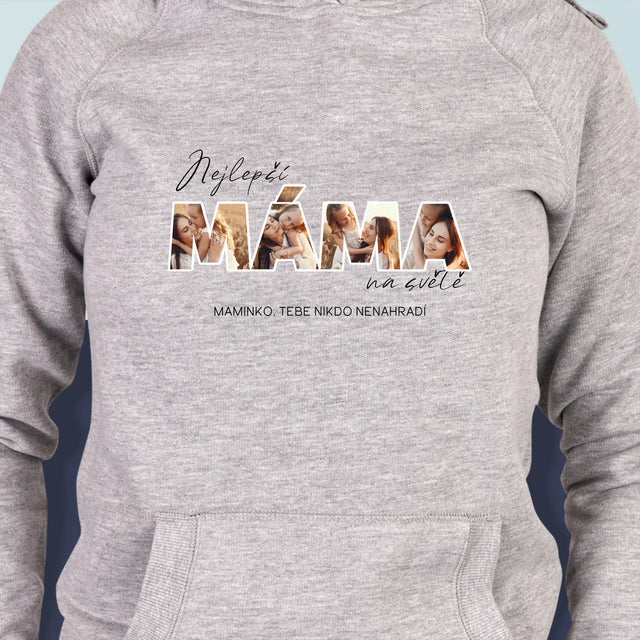 Slovo Z Fotek: Nejlepší Máma Na Světě Fotografie - Dámská Mikina S Kapuci