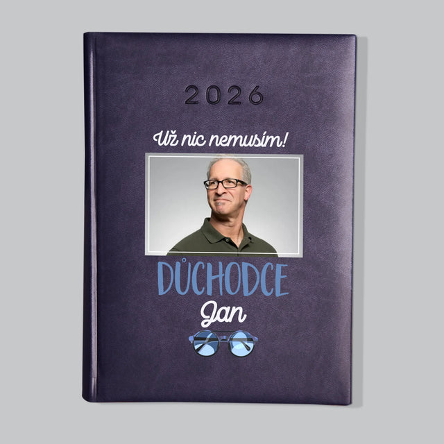 Fotka S Textem: Už Nic Nemusím! Důchodce - Diář