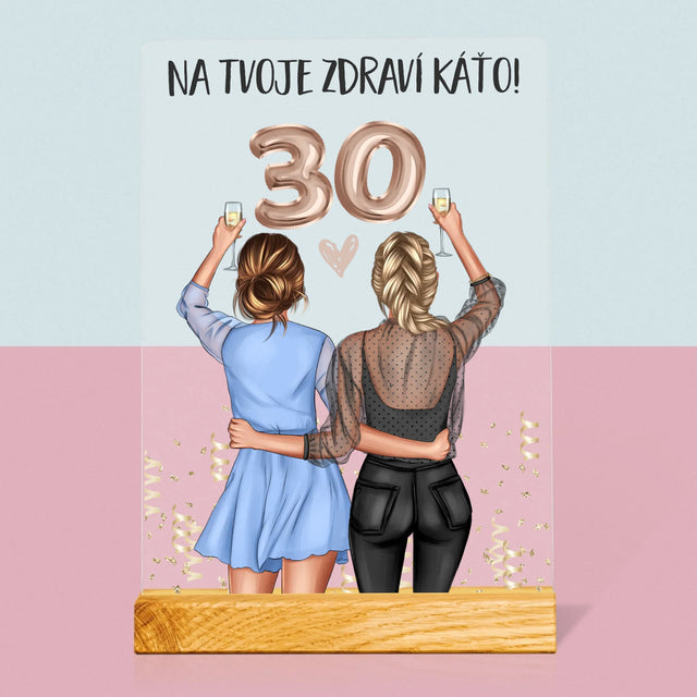 Designér Postav: Na Tvoje Zdraví 30 - Tisk Na Akrylovém Skle