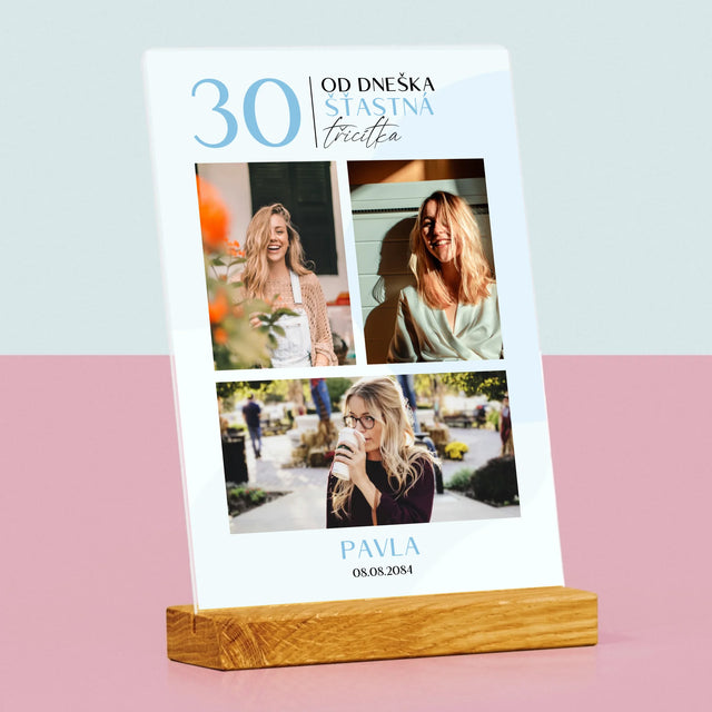 Fotokoláž: Od Dneška Šťastná 30 - Tisk Na Akrylovém Skle