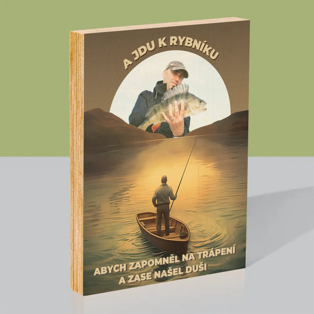 Fotka S Textem: A Jdu K Rybníku - Tisk Na Dřevo