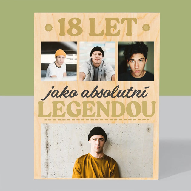 Fotokoláž: 18 Let Bytí Legendou - Tisk Na Dřevo