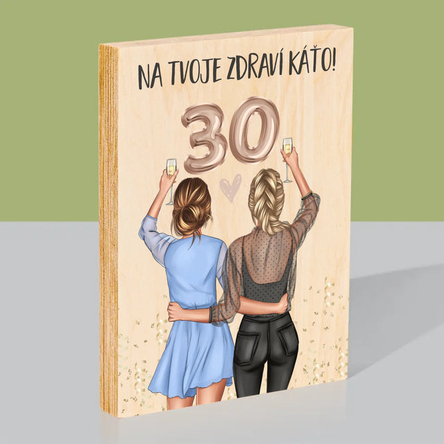 Designér Postav: Na Tvoje Zdraví 30 - Tisk Na Dřevo