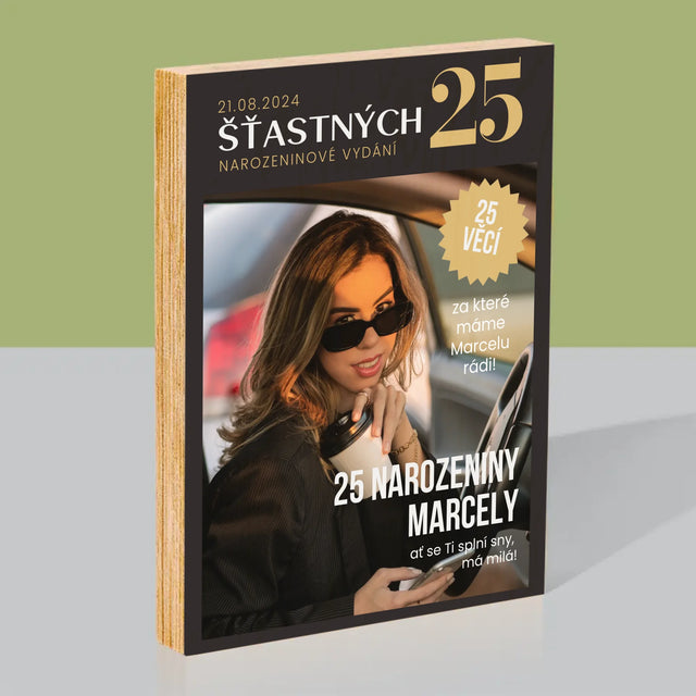 Obálka Časopisu: Šťastných 25 - Tisk Na Dřevo