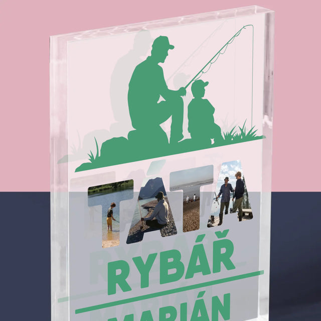 Slovo Z Fotek: Táta Rybář - Akrylový Blok