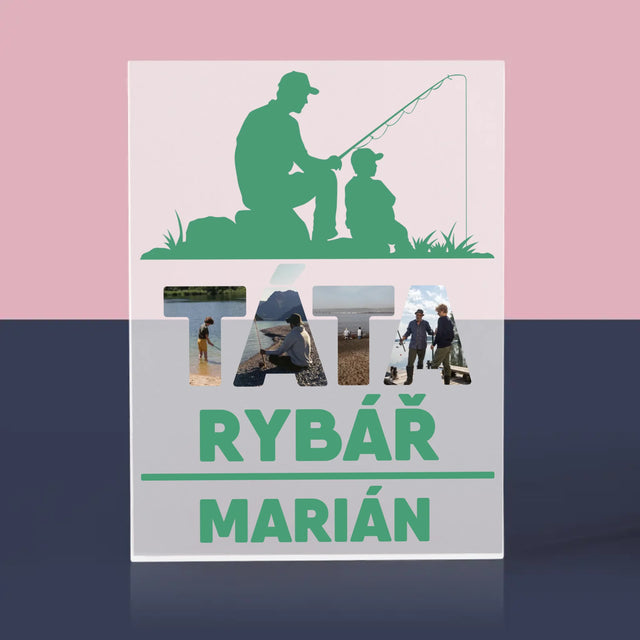 Slovo Z Fotek: Táta Rybář - Akrylový Blok