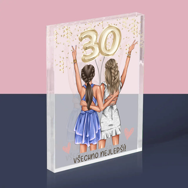 Designér Postav: Kamarádky Třicátiny - Akrylový Blok